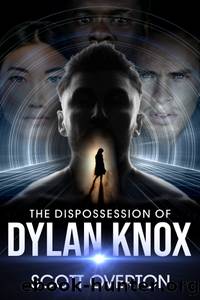 The Dispossession of Dylan Knox by Scott Overton
