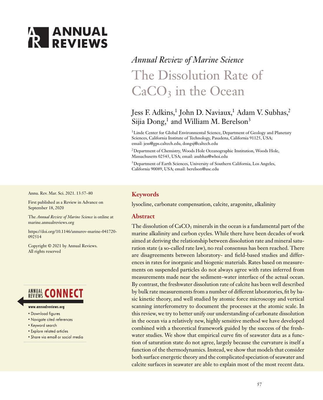 The Dissolution Rate of CaCO3 in the Ocean by Jess F. Adkins John D. Naviaux Adam V. Subhas Sijia Dong William M. Berelson