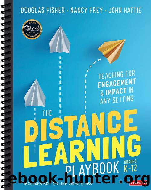 The Distance Learning Playbook, Grades K-12 by Douglas Fisher & Nancy Frey & John Hattie
