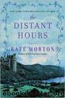The Distant Hours: A Novel by Kate Morton