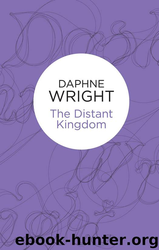 The Distant Kingdom by Daphne Wright