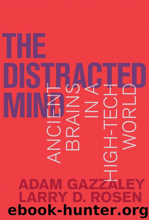 The Distracted Mind by Adam Gazzaley & Larry D. Rosen
