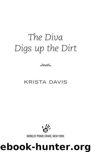 The Diva Digs Up the Dirt (A Domestic Diva Mystery) by Davis Krista