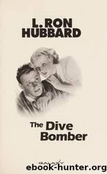 The Dive Bomber by Hubbard L. Ron