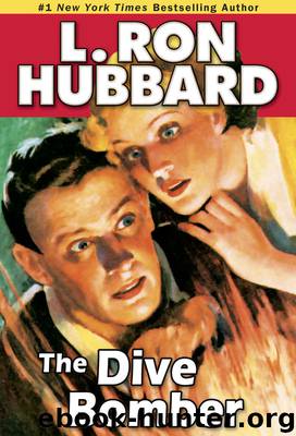 The Dive Bomber by L. Ron Hubbard