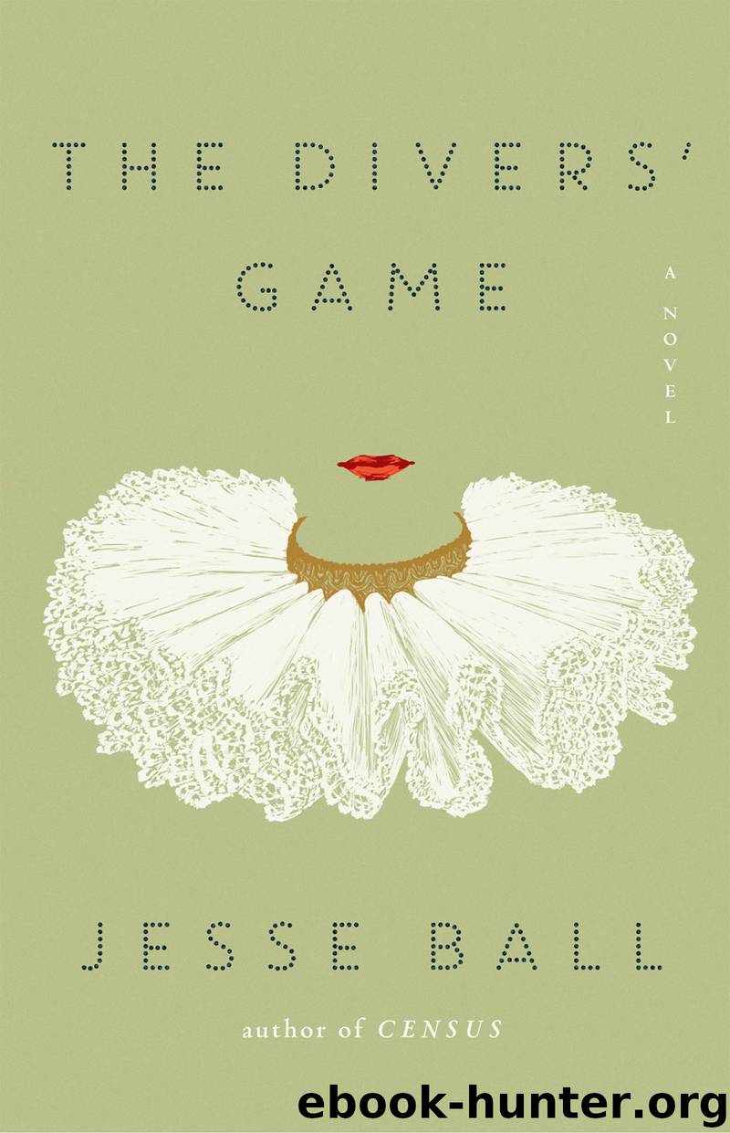 The Divers' Game by Jesse Ball