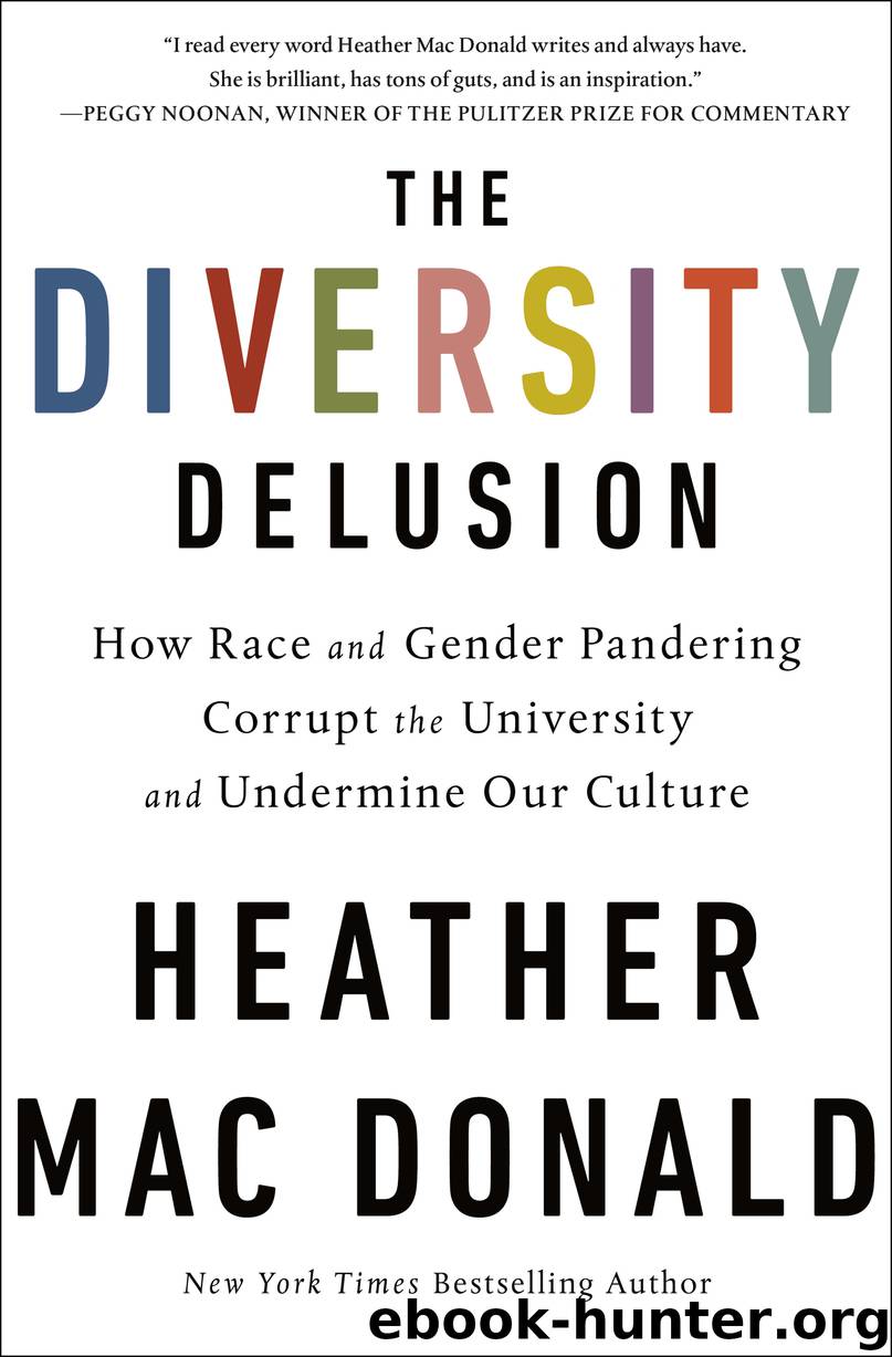 The Diversity Delusion by Heather Mac Donald