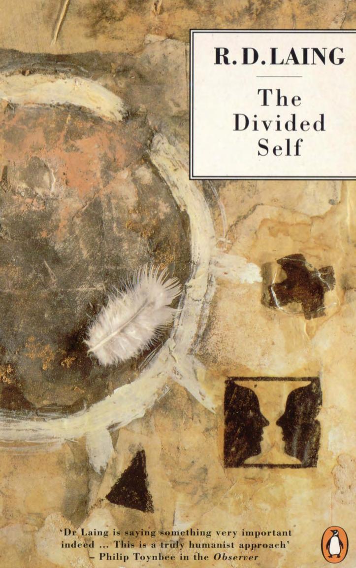 The Divided Self (An Existential Study in Sanity and Madness) by The Divided Self An Existential Study in Sanity & Madness (1959)