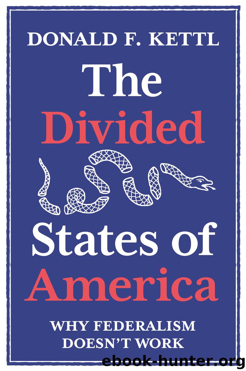 The Divided States of America by Donald F. Kettl