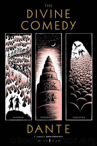 The Divine Comedy: Inferno, Purgatorio, Paradiso (Penguin Classics Deluxe Edition) by Dante Alighieri