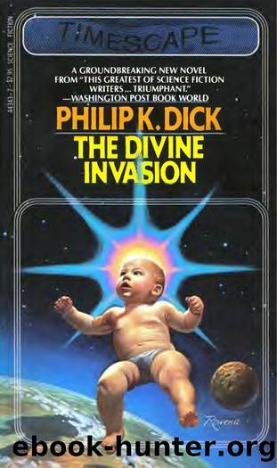 The Divine Invasion (1982) by Philip K. Dick