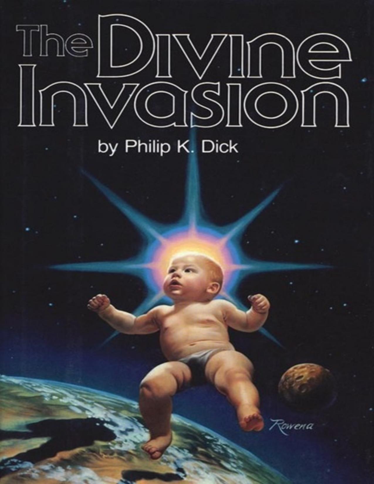 The Divine Invasion by Philip K. Dick