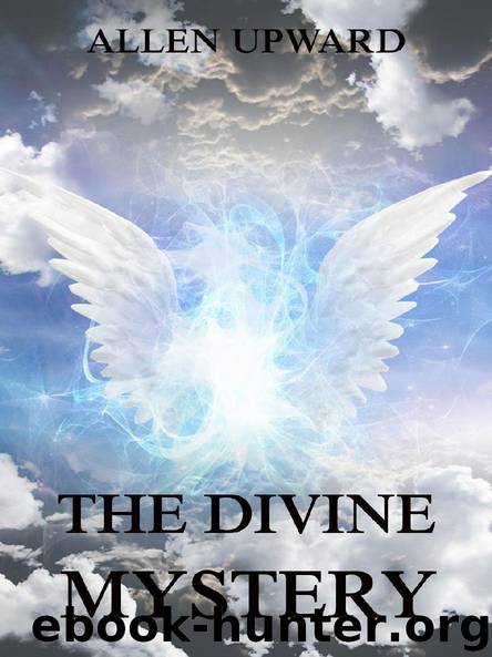 The Divine Mystery by Allen Upward