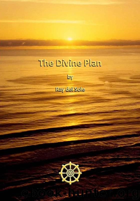 The Divine Plan by del Sole Ray
