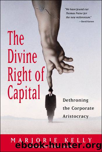 The Divine Right of Capital by Marjorie Kelly