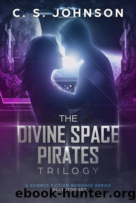 The Divine Space Pirates Trilogy by C. S. Johnson