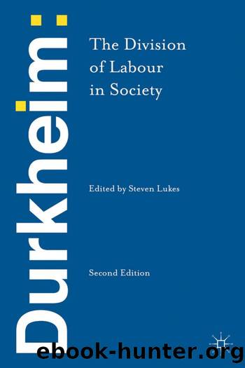 The Division of Labour in Society, Second Edition by Steven Lukes