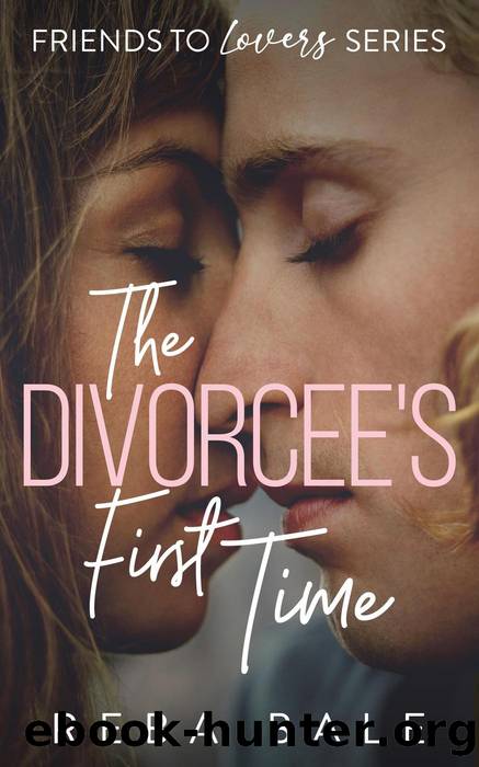 The Divorcee's First Time by Reba Bale