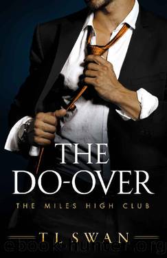 The Do-Over (The Miles High Club) by T L Swan