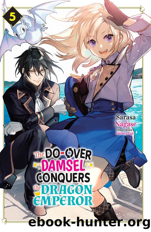 The Do-Over Damsel Conquers the Dragon Emperor Vol.5 by Sarasa Nagase