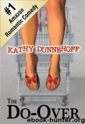 The Do-Over by Kathy Dunnehoff