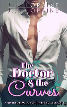 The Doctor & The Curves (Sweet Alpha BBW Romance) by J.J. Loraine