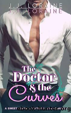 The Doctor & the Curves by J J Loraine