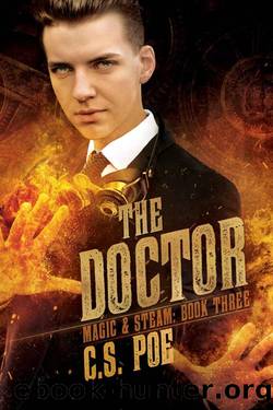 The Doctor (Magic & Steam Book 3) by C.S. Poe