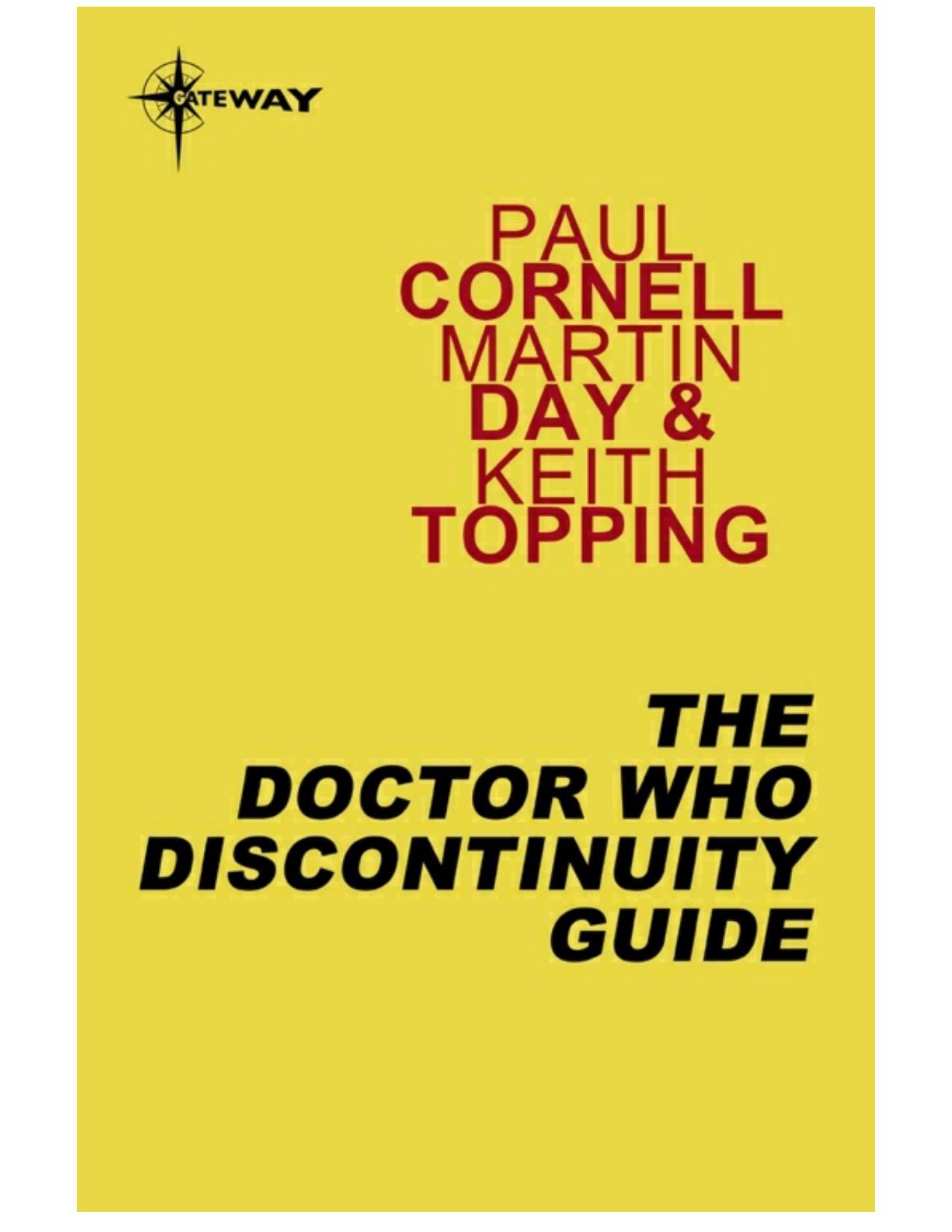 The Doctor Who Discontinuity Guide by Paul Cornell Martin Day & Keith Topping