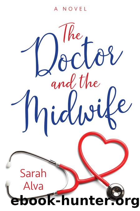 The Doctor and the Midwife by Sarah Alva