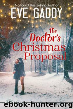 The Doctor's Christmas Proposal (The Gallaghers 0f Montana Book 3) by Eve Gaddy