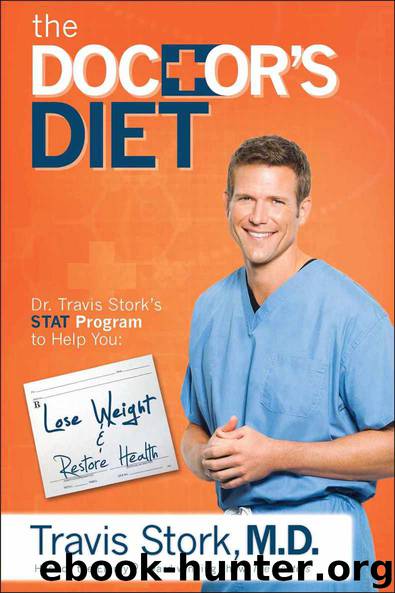 The Doctor's Diet: Dr. Travis Stork's STAT Program to Help You Lose Weight & Restore Your Health by Travis Stork