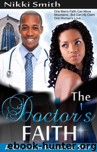 The Doctor's Faith: A Christian Romance Story by Nikki Smith