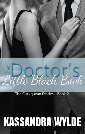 The Doctor's Little Black Book (The Cuckquean Diaries 2) by Kassandra Wylde