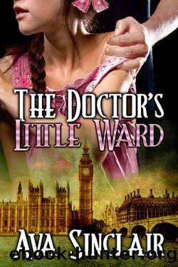 The Doctor's Little Ward (Little History Series Book 3) by Ava Sinclair