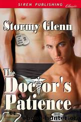 The Doctor's Patience [Lovers of Alpha Squad 2] (Siren Publishing Classic ManLove) by Stormy Glenn