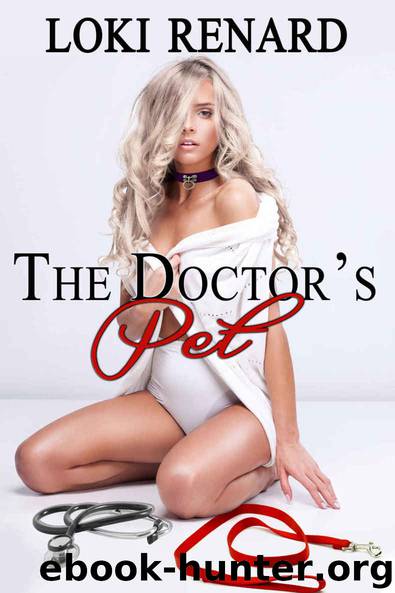 The Doctor's Pet by Loki Renard