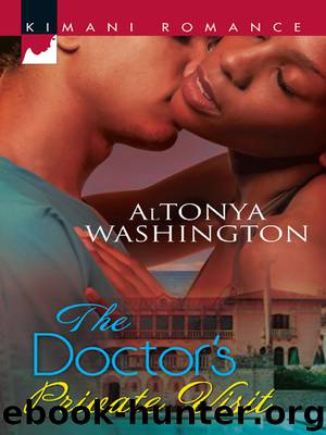 The Doctor's Private Visit by Altonya Washington