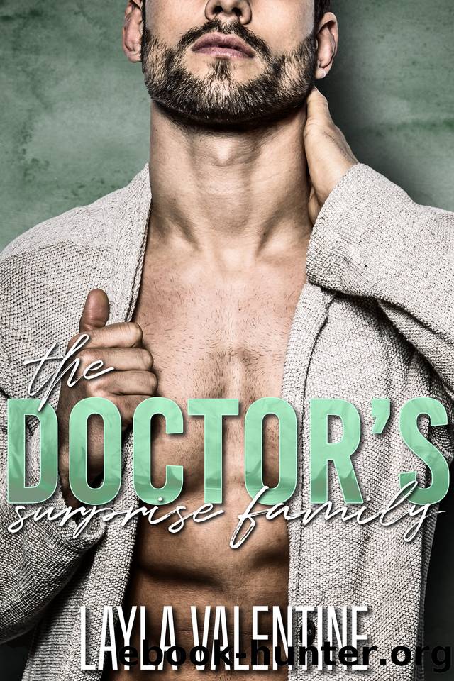 The Doctor's Surprise Family by Layla Valentine