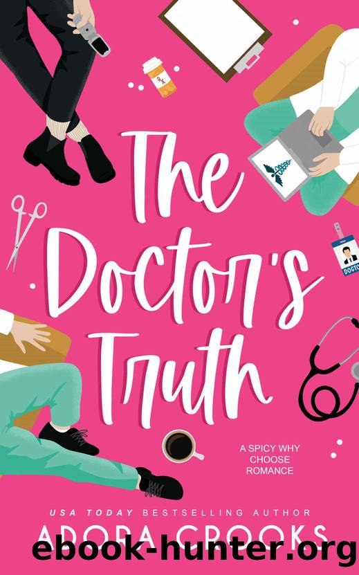 The Doctor's Truth: A MMF MÃ©nage Secret Baby Romance (The Truth or Dare Series Book 2) by Crooks Adora