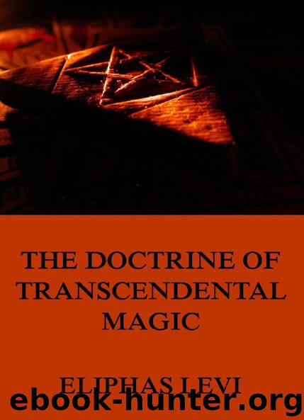 The Doctrine of Transcendental Magic by Eliphas Levi