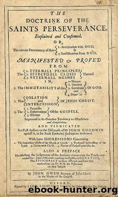 The Doctrine of the Saints' Perseverance Explained and Confirmed by John Owen