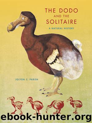 The Dodo and the Solitaire by Jolyon C. Parish