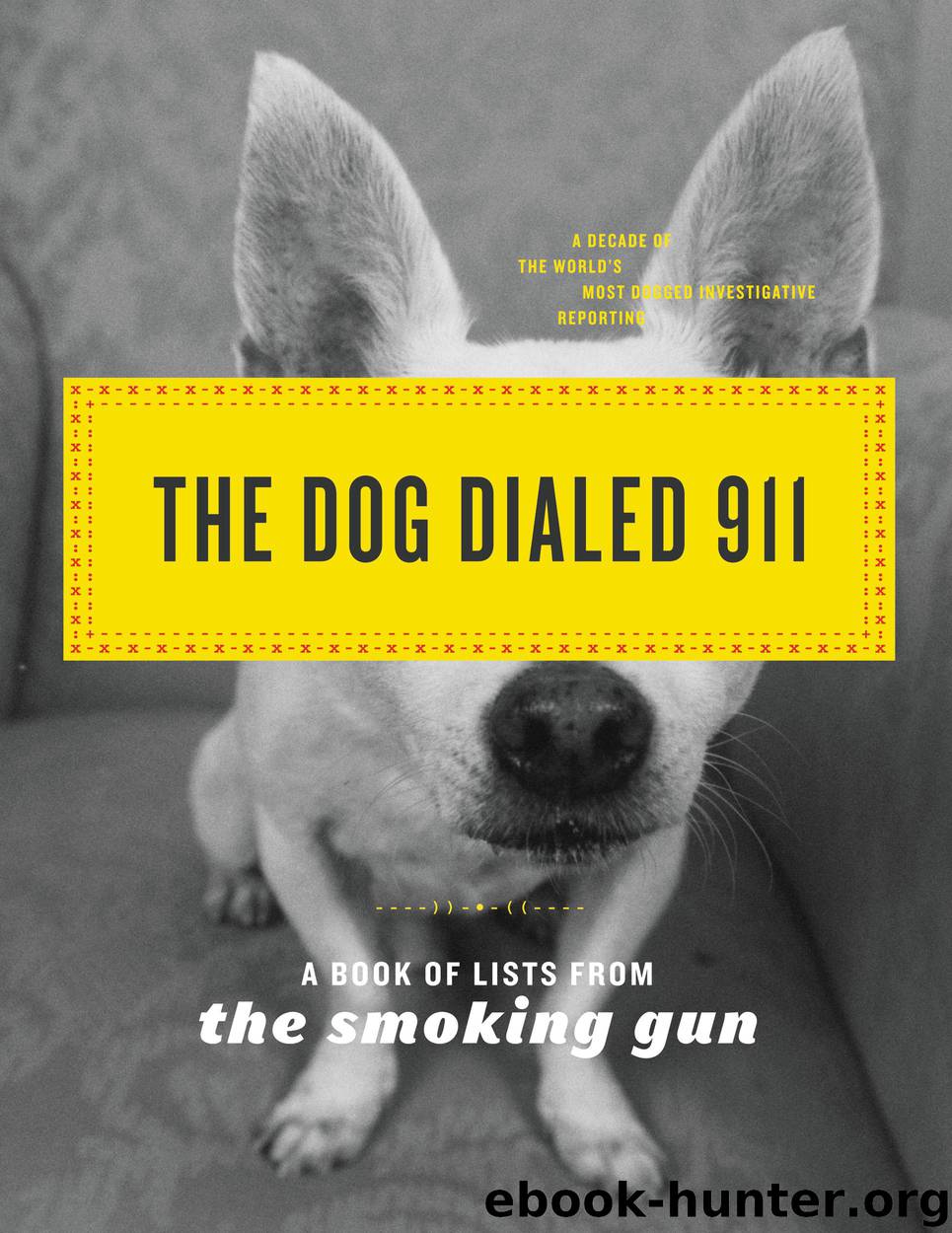 The Dog Dialed 911 by Author