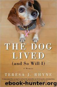 The Dog Lived by Teresa J. Rhyne