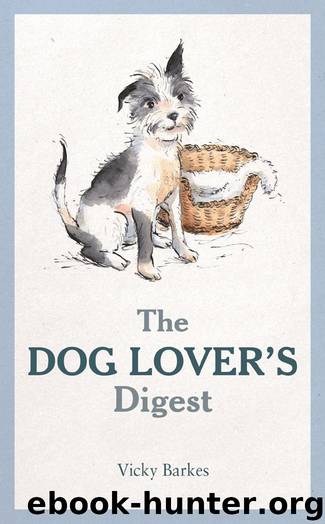 The Dog Lover’s Digest by Vicky Barkes