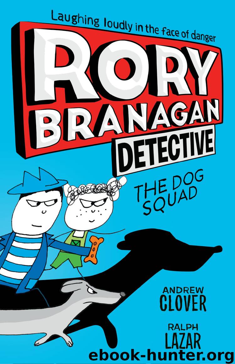 The Dog Squad by Andrew Clover & Ralph Lazar