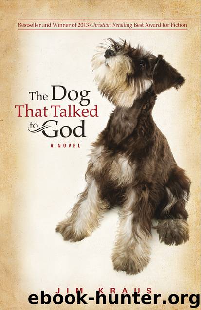 The Dog That Talked to God by Jim Kraus