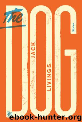 The Dog by Jack Livings