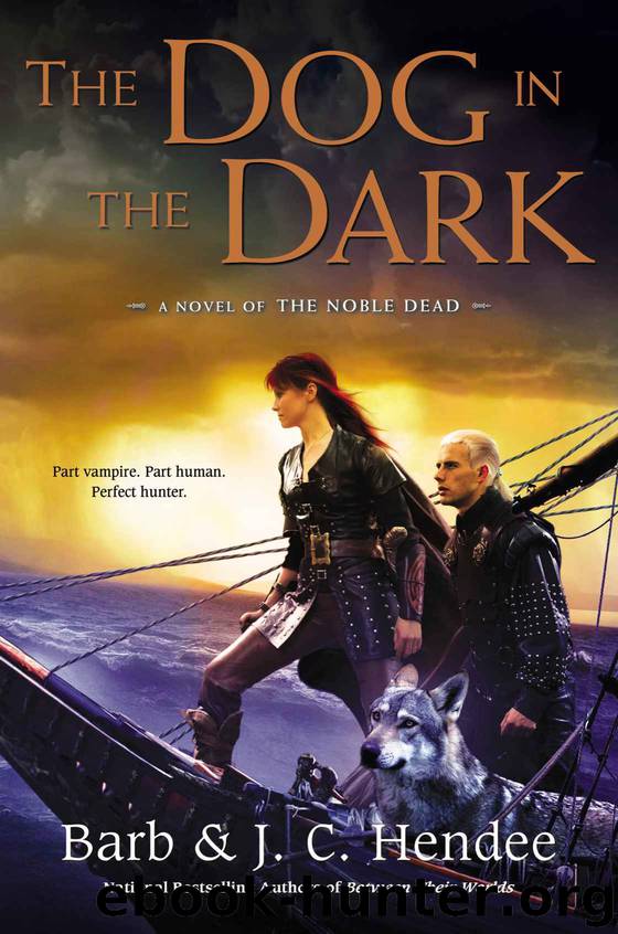 The Dog in the Dark: A Novel of the Noble Dead (Noble Dead Series Phase 3 Book 2) by Barb Hendee & J.C. Hendee